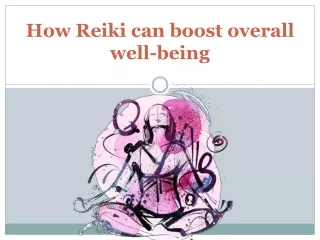how reiki can boost overall well being