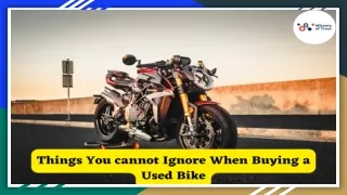 Things You cannot Ignore When Buying a Used Bike