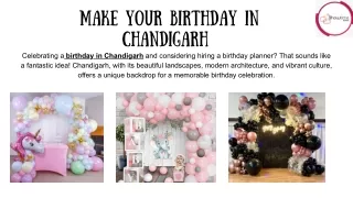MAKE YOUR BIRTHDAY IN CHANDIGARH WITH BIRTHDAY ORGANISER