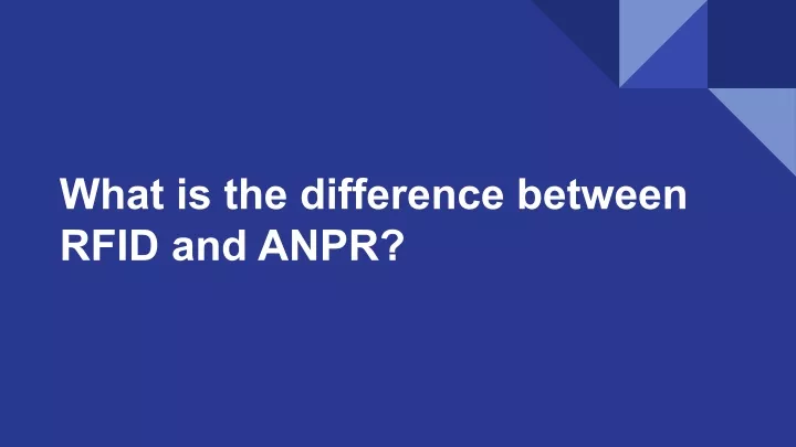 what is the difference between rfid and anpr