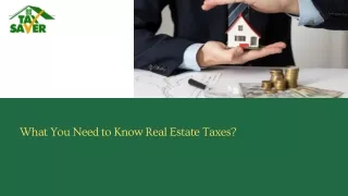 What You Need to Know Real Estate Taxes?