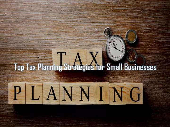 top tax planning strategies for small businesses
