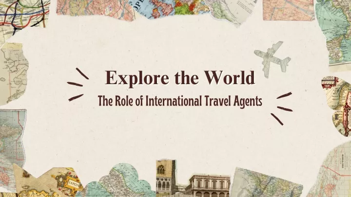 explore the world explore the world the role