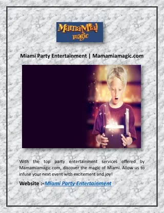 Miami Party Entertainment | Mamamiamagic.com