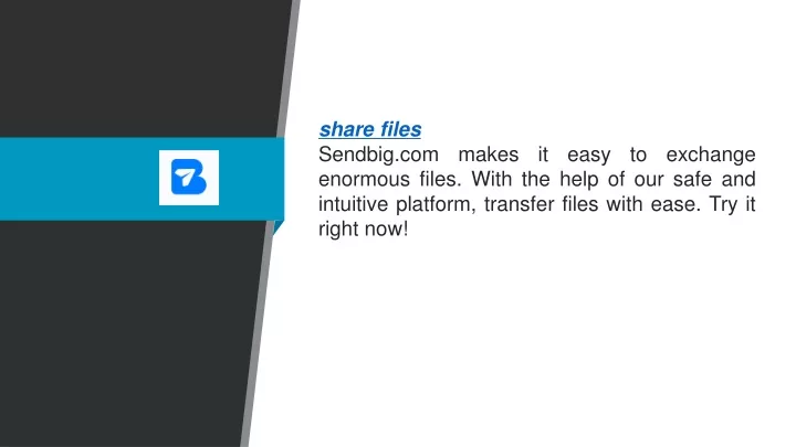 share files sendbig com makes it easy to exchange