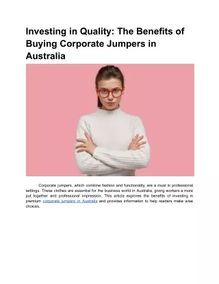 Apr. 12, 2024 - Investing in Quality_ The Benefits of Buying Corporate Jumpers in Australia