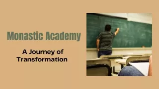 Monastic Academy -  A Journey of Transformation