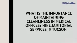 What is the Importance of Maintaining Cleanliness in   Medical Offices Hire Janitorial Services in Tucson