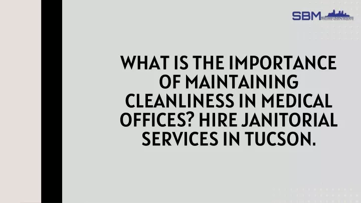 what is the importance of maintaining cleanliness