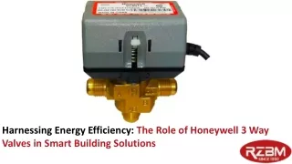 The Role of Honeywell 3 Way Valves in Smart Building Solutions