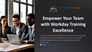 Empower Your Team with Workday Training Excellence