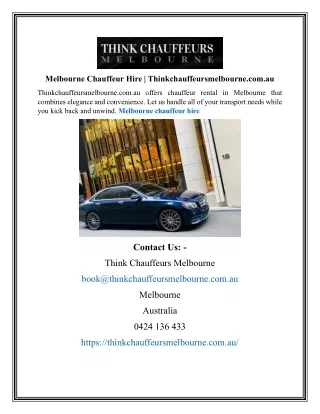 Melbourne Chauffeur Hire | Thinkchauffeursmelbourne.com.au