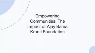 AJAY BAFNA KRANTI FOUNDATION