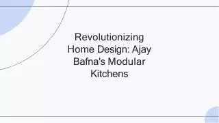 AJAY BAFNA MODULAR KITCHEN