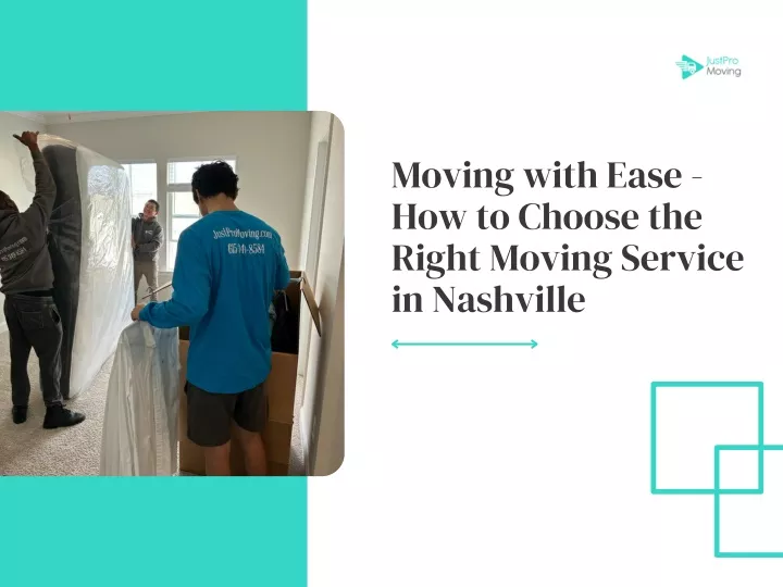 moving with ease how to choose the right moving