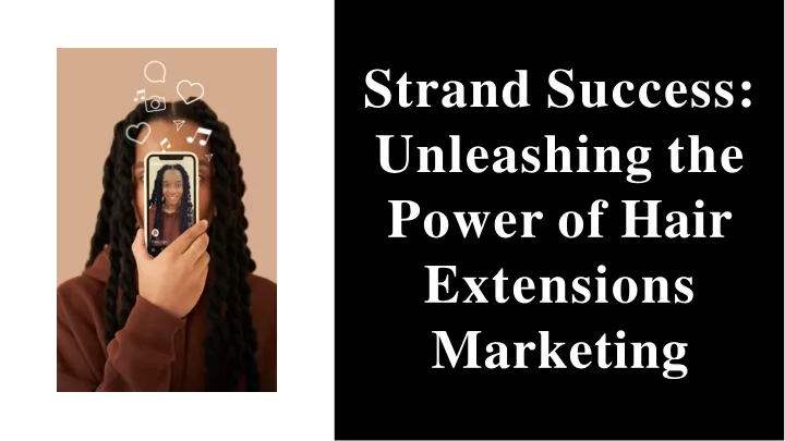 strand success unleashing the power of hair