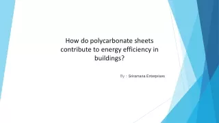 How do polycarbonate sheets contribute to energy efficiency in buildings