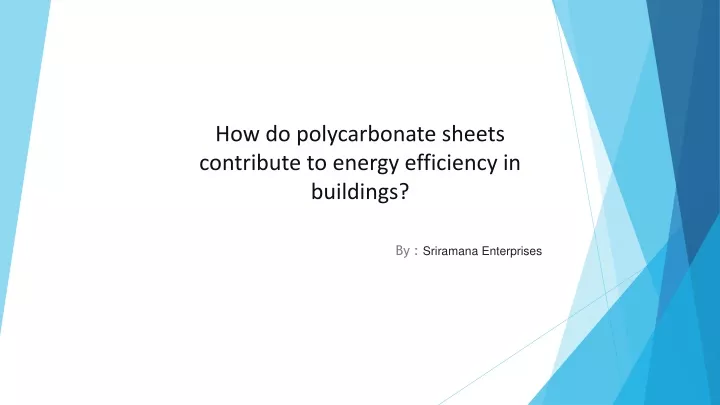 how do polycarbonate sheets contribute to energy efficiency in buildings