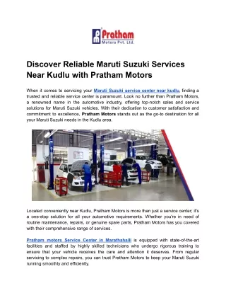 Discover Reliable Maruti Suzuki Services Near Kudlu with Pratham Motors