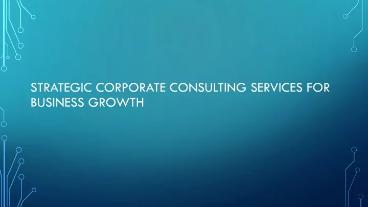 strategic corporate consulting services for business growth