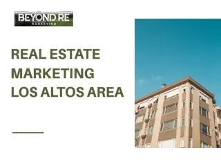 Real Estate Marketing Los Altos Area