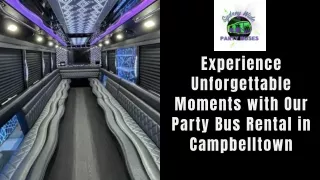 Experience Unforgettable Moments with Our Party Bus Rental in Campbelltown