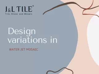 Design variations in water jet mosaic