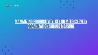 Maximizing Productivity Key HR Metrics Every Organization Should Measure