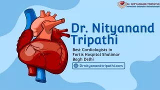 Best Cardiologists in Shalimar Bagh | Fortis Hospital Delhi