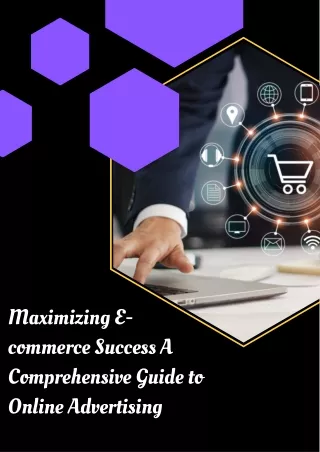 maximizing e commerce success a comprehensive