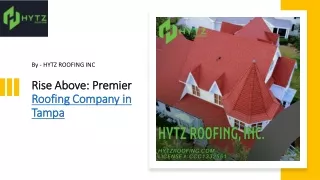 Rise Above Premier Roofing Company in Tampa​