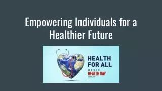 Empowering Individuals for a Healthier Future