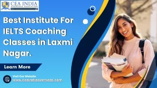 Best Institute For IELTS Coaching Classes in Laxmi Nagar.