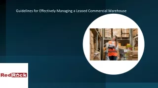 Guidelines for Effectively Managing a Leased Commercial Warehouse​