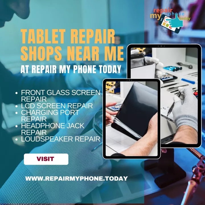 tablet repair shops near me at repair my phone