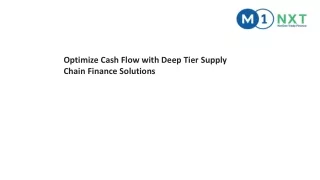 Optimize Cash Flow with Deep Tier Supply Chain Finance Solutions.