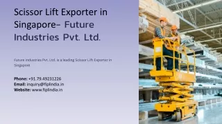 Scissor Lift Exporter in Singapore, Best Scissor Lift Exporter in Singapore