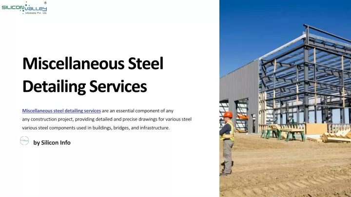 miscellaneous steel detailing services