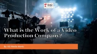 What is the Work of a Video Production Company?