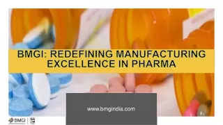 BMGI: Redefining Manufacturing Excellence in Pharma