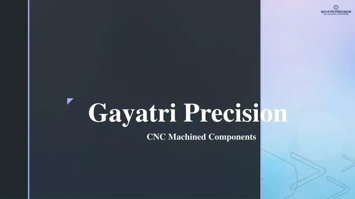 z gayatri precision cnc machined components