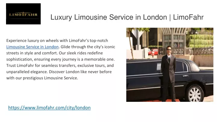 luxury limousine service in london limofahr