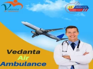 Cheap and Efficient Air Ambulance Services in Varanasi by Vedanta