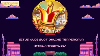 Super5 Your Trusted Destination for Situs Judi Slot Online Terpercaya