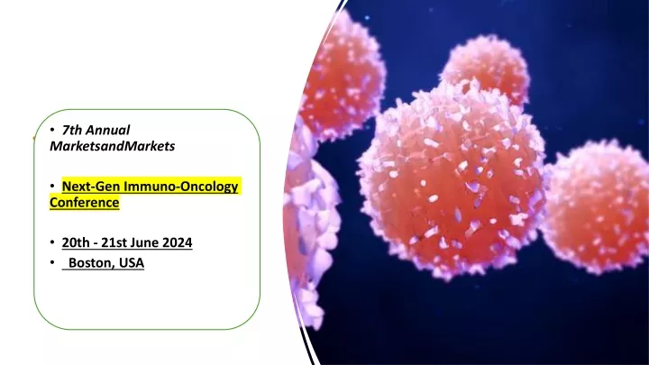 7th annual marketsandmarkets next gen immuno