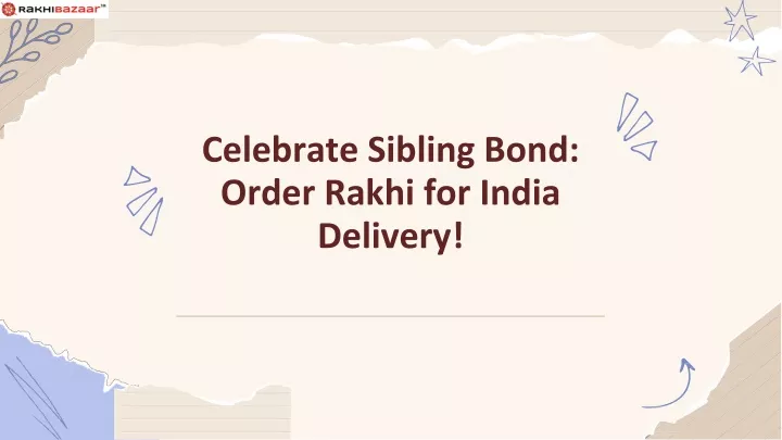 celebrate sibling bond order rakhi for india delivery