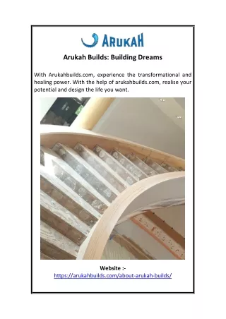 Arukah Builds Building Dreams
