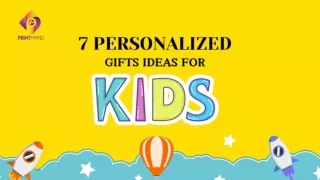 7 Personalized Gifts Ideas for Kids  