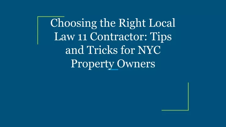 choosing the right local law 11 contractor tips