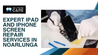 Expert iPad and iPhone Screen Repair Services in Noarlunga